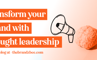 How thought leadership turns your good business into a leading brand